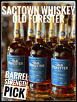 Old Forester SacTown Whiskey Single Barrel Barrel Strength Straight Bourbon Whiskey 126.9 Proof  750ml