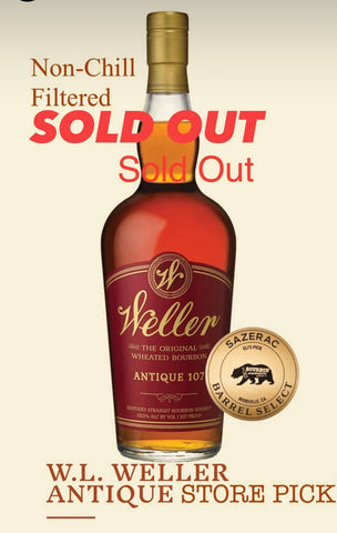 🚨Exclusive Weller Antique 107 Private Barrel! Non-Chill Filtered🚨Limit 6 Bottles 😊